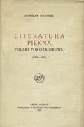 Baczyński Stanisław – Literatura piękna Polski porozbiorowej (1794-1863).