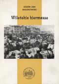 Malinowski Leszek Jan – Wileńskie kiermasze.