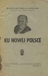 Ku nowej Polsce.