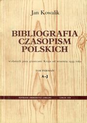 Bibliografia czasopism polskich wydanych poza granicami Kraju od września 1939 roku. T. 1-5.