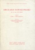 Drukarze dawnej Polski od XV do XVIII wieku. T. 3, cz. 1: Wielkopolska.