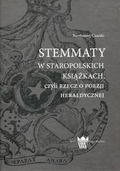 Stemmaty w staropolskich książkach, czyli rzecz o poezji heraldycznej.