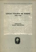 Szkoły polskie na Warmii 1929-1939.