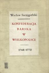 Konfederacja barska w Wielkopolsce 1768-1770.