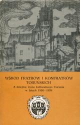 Wśród fratrów i konfratrów toruńskich.