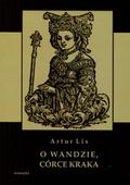 Lis Artur – O Wandzie, córce Kraka.