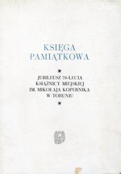 Księga pamiątkowa - jubileusz 70-lecia Książnicy Miejskiej im. Mikołaja Kopernika w Toruniu.