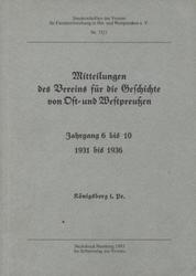 Mitteilungen des Vereins für die Geschichte von Ost- und Westpreussen. [Bd. 2:] Jahrgang 6 bis 10 : 1931-1936.