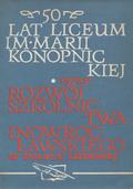 50 lat II Liceum Ogólnokształcącego im. Marii Konopnickiej w Inowrocławiu.