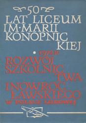 50 lat II Liceum Ogólnokształcącego im. Marii Konopnickiej w Inowrocławiu.