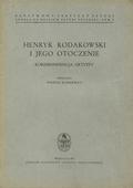 [Rodakowski Henryk] Henryk Rodakowski i jego otoczenie.