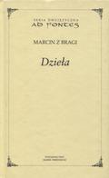 Marcin z Bragi, św. – Dzieła.