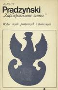 Prądzyński Ignacy – „Zaprzepaszczone szanse”.