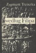 Trziszka Zygmunt – Według Filipa.