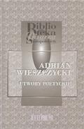 Wieszczycki Adrian – Utwory poetyckie.