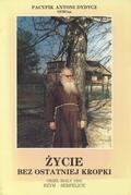 Dydycz Pacyfik Antoni – Życie bez ostatniej kropki.