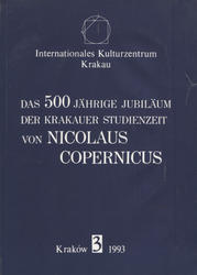Das 500 jährige Jubiläum der Krakauer Studienzeit von Nicolaus Copernicus.