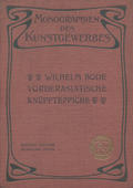 Bode Wilhelm – Vorderasiatische Knüpfteppiche aus älterer Zeit.