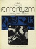 Starzyński Juliusz – Romantyzm i narodziny nowoczesności.