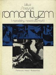 Starzyński Juliusz – Romantyzm i narodziny nowoczesności.