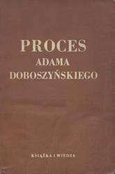 Proces Adama Doboszyńskiego.