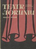 Kwaskowski Stanisław – Teatr w Toruniu 1920-1939.