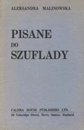 Malinowska Aleksandra – Pisane do szuflady.