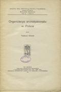 Silnicki Tadeusz – Organizacya archidyakonatu w Polsce.