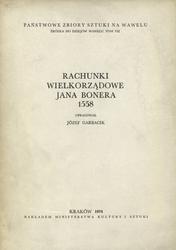 Rachunki wielkorządowe Jana Bonera : 1558.