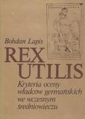 Lapis Bohdan – Rex utilis.