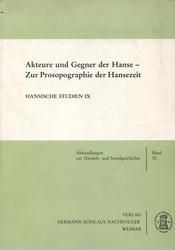 Akteure und Gegner der Hanse.