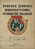 Kongres Jedności Demokratycznej Studentów Polskich : Wrocław, 17-18 lipiec 1948.