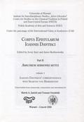 Dantyszek Jan – Corpus epistularum Ioannis Dantisci. Part 2, vol. 1.