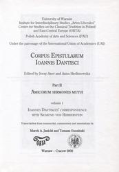 Corpus epistularum Ioannis Dantisci. Part 2, vol. 1.