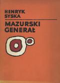 Syska Henryk – Mazurski Generał.
