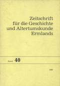 Zeitschrift für die Geschichte und Altertumskunde Ermlands. Bd. 40 (1980).