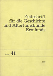 Zeitschrift für die Geschichte und Altertumskunde Ermlands. Bd. 41 (1981).