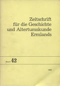 Zeitschrift für die Geschichte und Altertumskunde Ermlands. Bd. 42 (1983).
