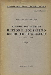 Materiały do studiowania historii polskiego ruchu robotniczego : (lata 1864-1917). Z. 1-2.
