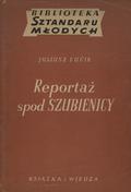 Fučík Julius – Reportaż spod szubienicy.