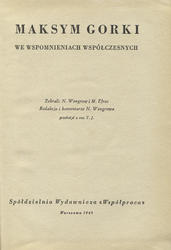 Maksym Gorki we wspomnieniach współczesnych.