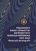 Pracownicy nauki i dydaktyki Uniwersytetu Mikołaja Kopernika 1945-2004.