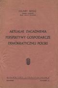Minc Hilary – Aktualne zagadnienia i perspektywy gospodarcze demokratycznej Polski.