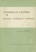 Bürgertum, Handelskapital, Städtebünde.
