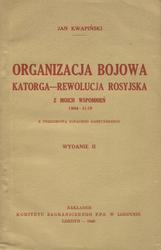Organizacja bojowa, katorga, rewolucja rosyjska.