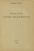 Taffet Gerszon – Zagłada Żydów żółkiewskich.