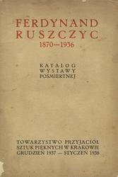 Ferdynand Ruszczyc 1870-1936 : katalog wystawy pośmiertnej.
