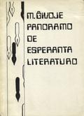 Ĝivoje Marinko – Panorama rigardo super la esperanta literaturo.