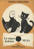 Dobrzyński Roman – La nigra kokino. Miki.