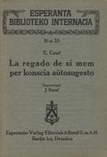 Coué Émile – La regado de si mem per konscia aŭtosugesto.